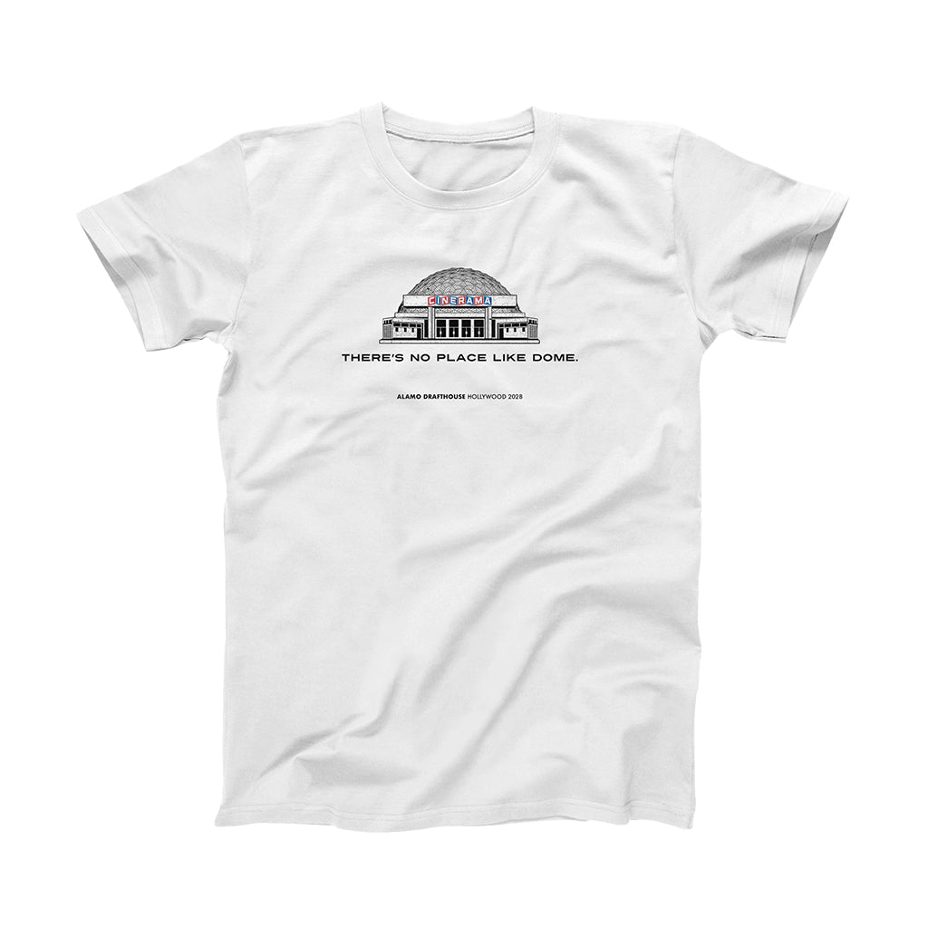 There's No Place Like Dome. on white shirt 