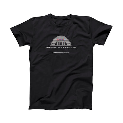 No Place Like Dome T-Shirt